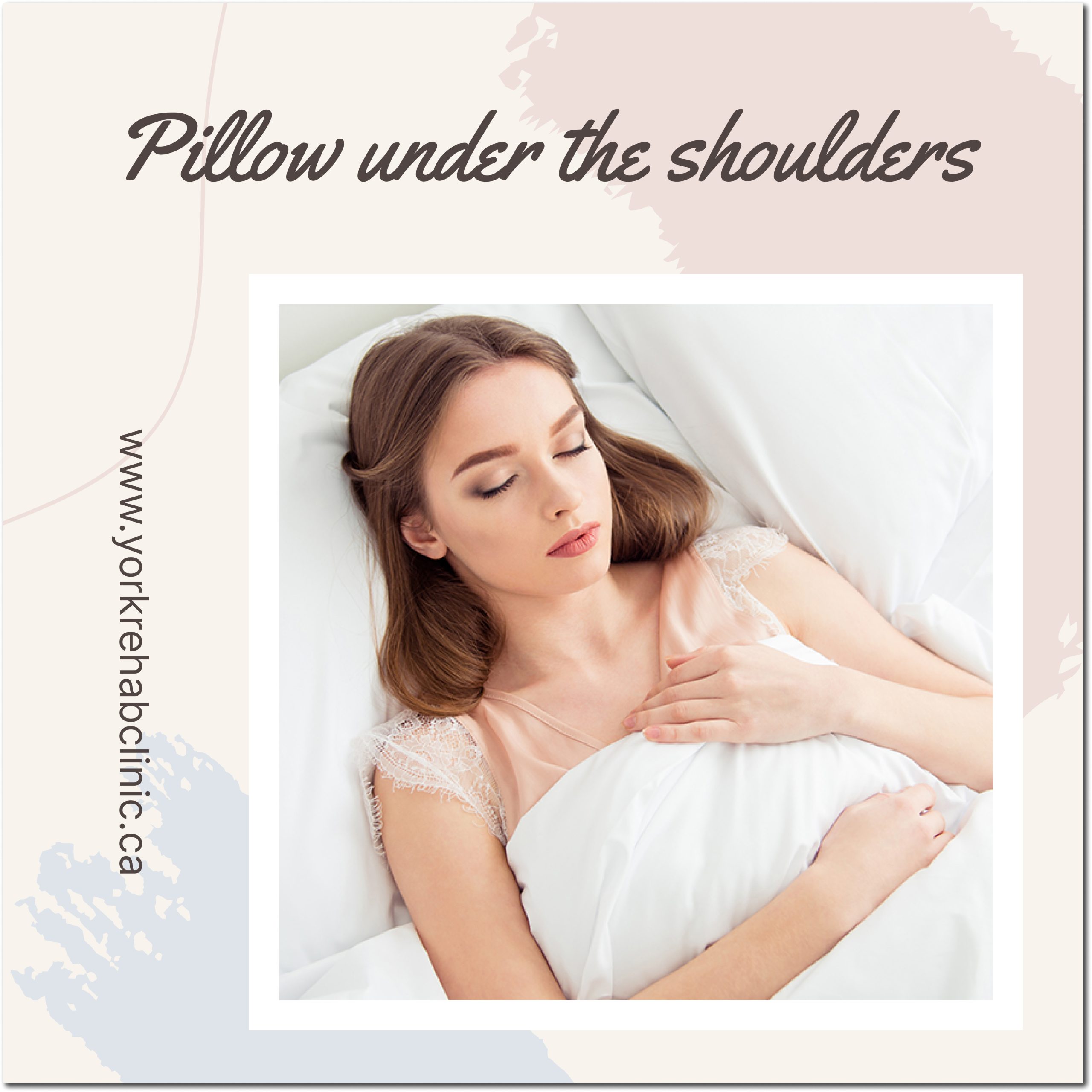 Pillow under the shoulders