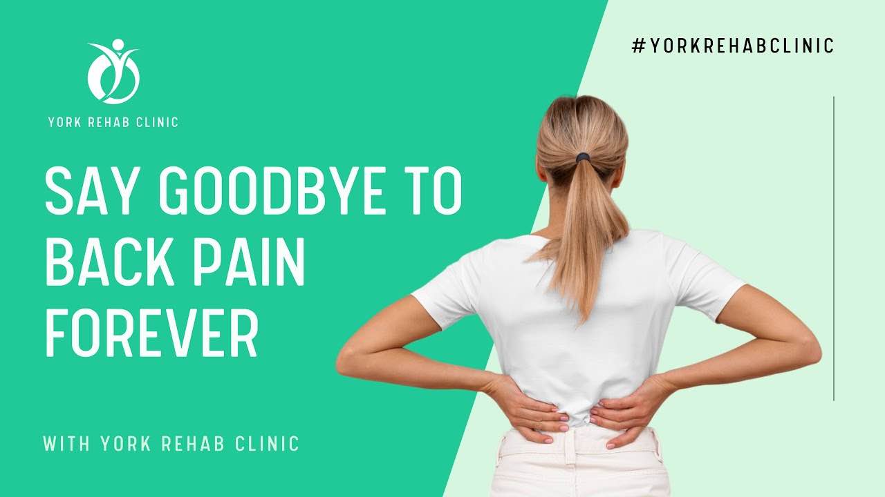 Lower Back Pain Treatment - York Rehab Clinic